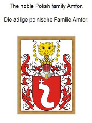 cover image of The noble Polish family Amfor. Die adlige polnische Familie Amfor.